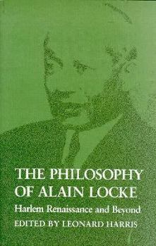 Paperback The Philosophy of Alain Locke: Harlem Renaissance and Beyond Book