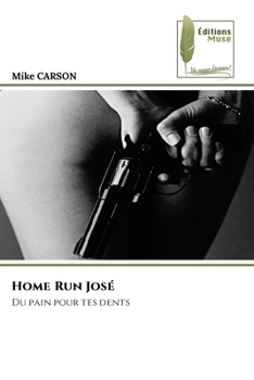 Home Run José (French Edition)