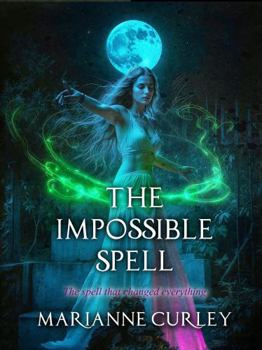 Hardcover The Impossible Spell Book
