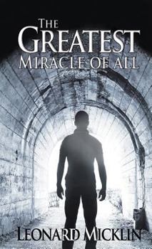 Paperback The Greatest Miracle of All Book