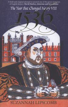 1536: The Year That Changed Henry VIII