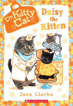 Paperback Daisy the Kitten (Dr. Kittycat #3): Volume 3 Book