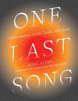 Hardcover One Last Song: Conversations on Life, Death, and Music Book