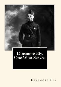 Paperback Dinsmore Ely, One Who Served Book