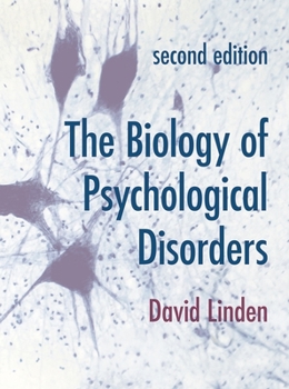 Paperback The Biology of Psychological Disorders Book