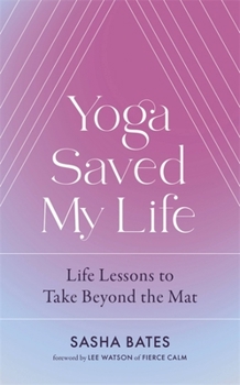 Hardcover Yoga Saved My Life Book