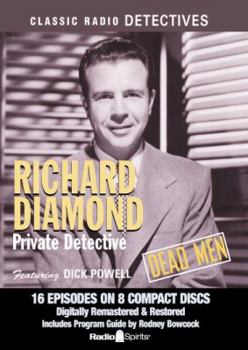 Audio CD Richard Diamond Private Detective: Dead Men Book