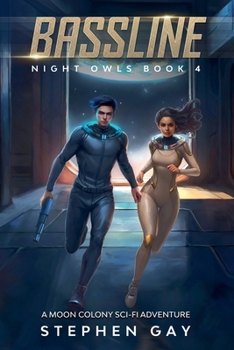Paperback Bassline Night Owls 4: A Moon Colony Sci-fi Adventure Book