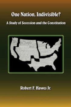 Paperback One Nation, Indivisible? A Study of Secession and the Constitution Book