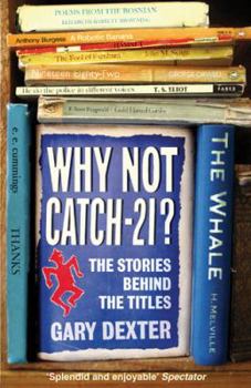 Paperback Why Not Catch-21?: The Stories Behind the Titles Book