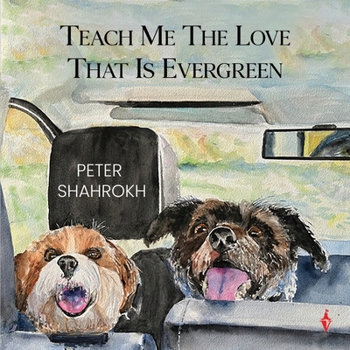 Paperback Teach Me the Love that Is Evergreen Book