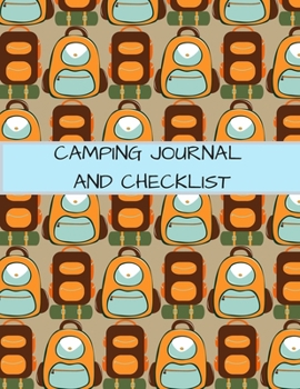 Paperback Camping Journal and Checklist: A Campsite Log for Outdoor Enthusiasts. Prompted Pages and Checklists to Record Your Memories and Ensure You Have Ever Book