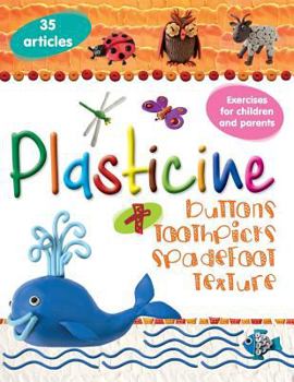 Paperback Plasticine + buttons, toothpicks, spadefoot, texture Book