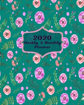 Paperback 2020 Planner Weekly & Monthly: Weekly & Monthly Planner and Calendar Views 138 pages.: from January 2020 to December 2020: Pretty cover with nice flo Book