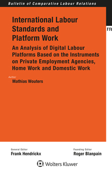 Paperback International Labour Standards and Platform Work: An Analysis of Digital Labour Platforms Based on the Instruments on Private Employment Agencies, Hom Book