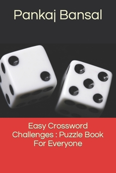 Paperback Easy Crossword Challenges: Puzzle Book For Everyone Book