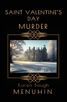 Saint Valentine's Day Murder: Heathcliff Lennox Investigates: A Cotswolds Country House murder mystery - Book #13 of the Heathcliff Lennox
