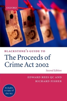 Paperback Blackstone's Guide to the Proceeds of Crime ACT 2002 Book