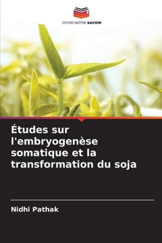 Paperback Études sur l'embryogenèse somatique et la transformation du soja [French] Book