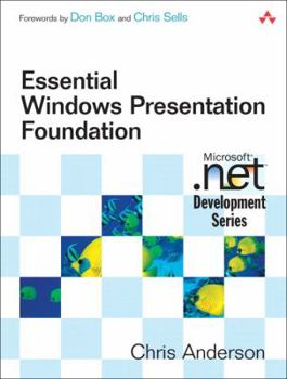 Paperback Essential Windows Presentation Foundation (Wpf) Book