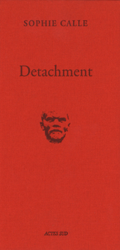 Hardcover Sophie Calle: Detachment Book