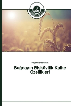 Paperback Buğdayın Bisküvilik Kalite Özellikleri [Turkish] Book