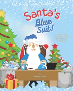 Paperback Santa's Blue Suit: (Illustrated Christmas Book for Kids, Holiday Picture Book) Book