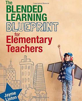 Paperback The Blended Learning Blueprint for Elementary Teachers Book