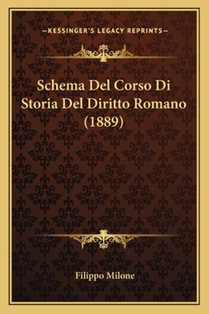 Paperback Schema Del Corso Di Storia Del Diritto Romano (1889) [Italian] Book