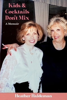 Paperback Kids and Cocktails Don't Mix: A Memoir Book
