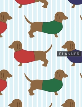 Planner: Adorable Dachshund 2 Year Monthly Planner with Note Pages (24 Months) | Jan 2020 - Dec 2021 | Month Planning | Appointment Calendar Schedule | Plan Each Day, Set Goals & Get Stuff Done