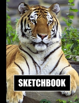 Sketchbook: Tiger Cover Design - White Paper - 120 Blank Unlined Pages - 8.5" X 11" - Matte Finished Soft Cover
