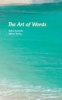 Paperback The Art of Words: Read, Relate and Receive to the Most Positive and Life Changing Words. Book