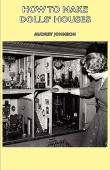 Hardcover How to Make Dolls' Houses Book