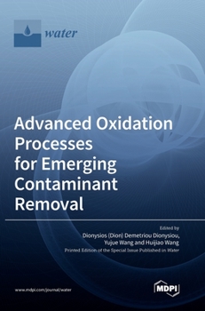 Hardcover Advanced Oxidation Processes for Emerging Contaminant Removal Book