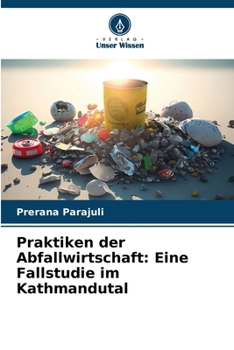 Paperback Praktiken der Abfallwirtschaft: Eine Fallstudie im Kathmandutal [German] Book