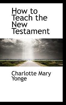 Paperback How to Teach the New Testament Book