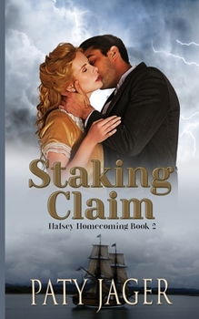 Staking Claim - Book #2 of the Halsey Homecoming
