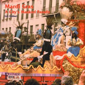 Hardcover Mardi Gras: A City's Masked Parade Book