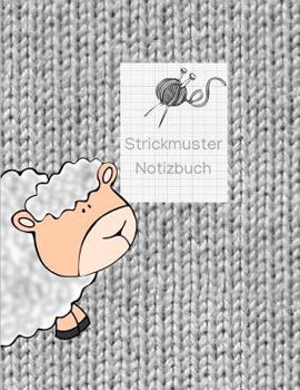 Paperback Strickmuster Notizbuch: Blanko Strickbuch F?r Ihre Strick-Modelle, Strickpapier, Verh?ltnis 4:5 [German] Book