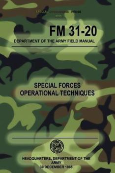 FM 31-20 Special Forces Operational Techniques: 30 December, 1965