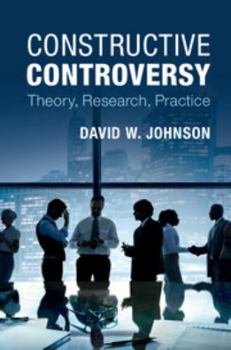 Paperback Constructive Controversy: Theory, Research, Practice Book