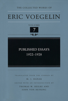 Published Essays, 1922-1928 - Book #7 of the Collected Works of Eric Voegelin