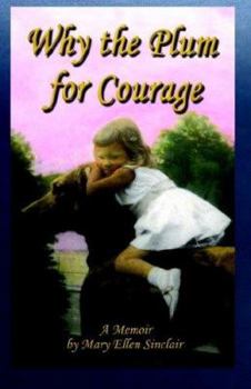 Paperback Why the Plum for Courage Book