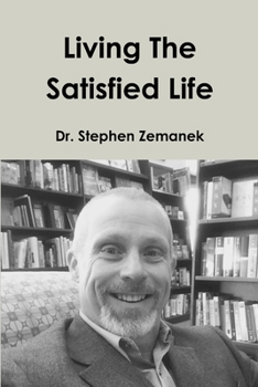 Paperback Living The Satisfied Life Book