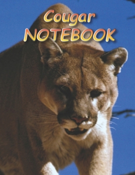 Paperback Cougar NOTEBOOK: Notebooks and Journals 110 pages (8.5"x11") Book
