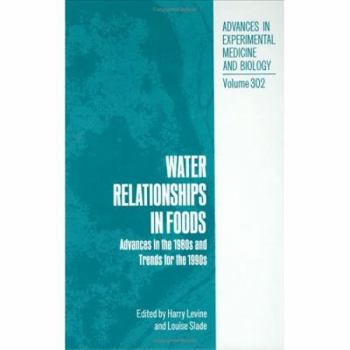 Water Relationships in Foods (Advances in Experimental Medicine and Biology)