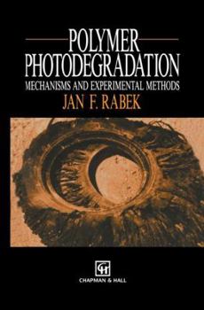 Hardcover Polymer Photodegradation: Mechanisms and Experimental Methods Book