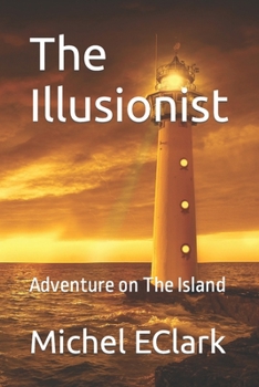 Paperback The Illusionist: Adventure on The Island Book