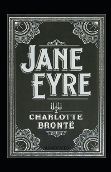 Paperback Jane Eyre: Classic Literature & Fiction: Women's Literature Criticism: Annotated Edition Book